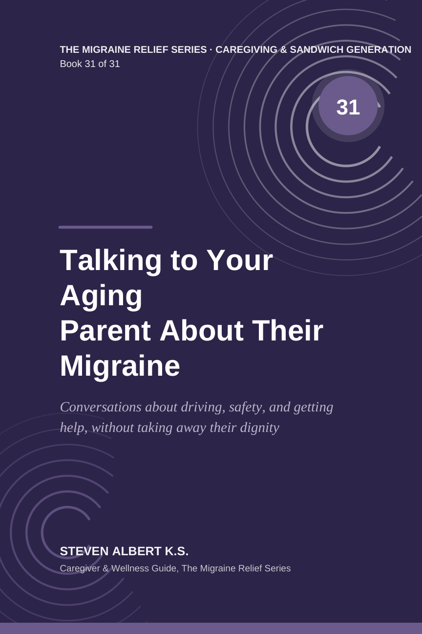 Cover of Talking to Your Aging Parent About Their Migraine