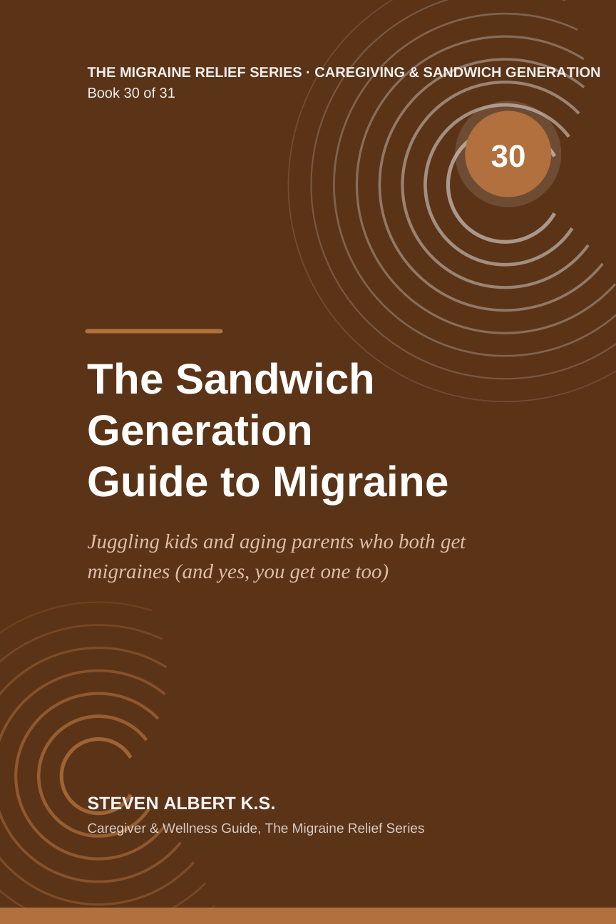 Cover of The Sandwich Generation Guide to Migraine