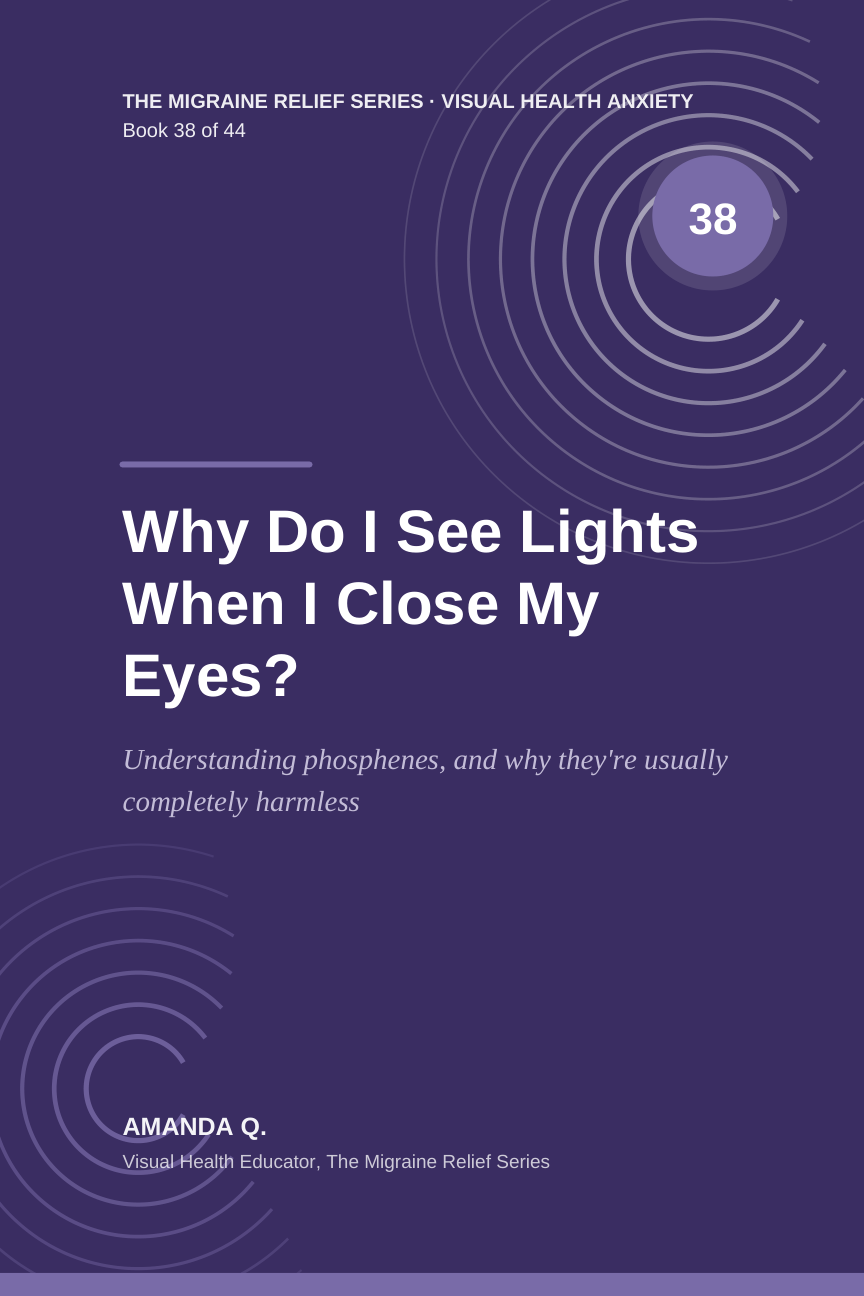 Cover of Why Do I See Lights When I Close My Eyes?